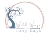 Wild Ways & Lazy Days